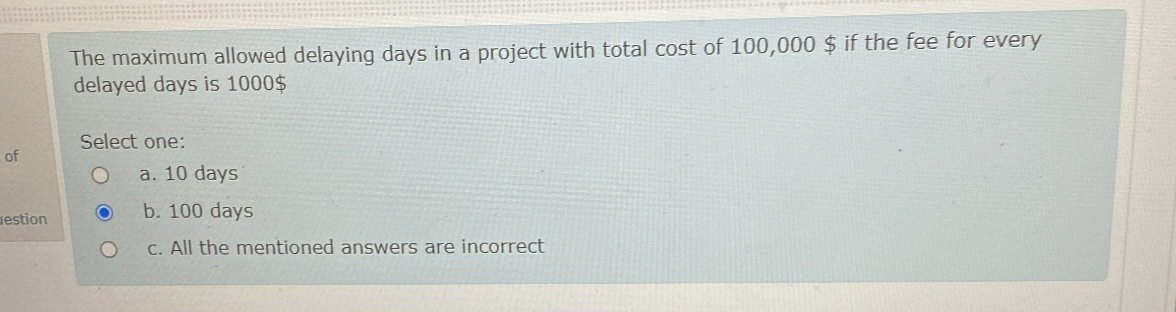 The maximum allowed delaying days in a project