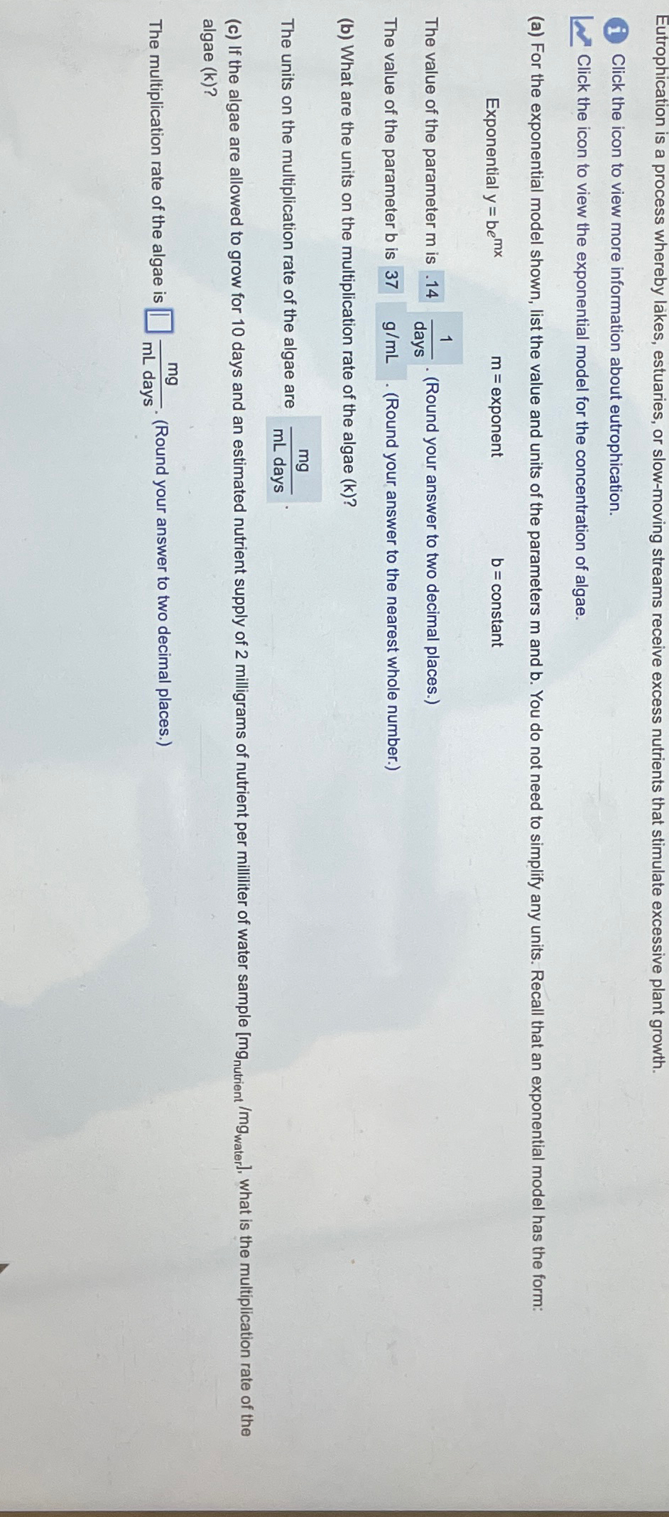 Eutrophication is a process whereby lakes,