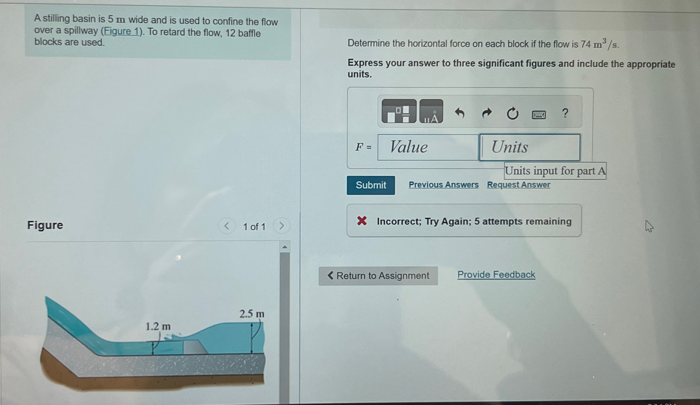 A stilling basin is 5 m wide and is used to