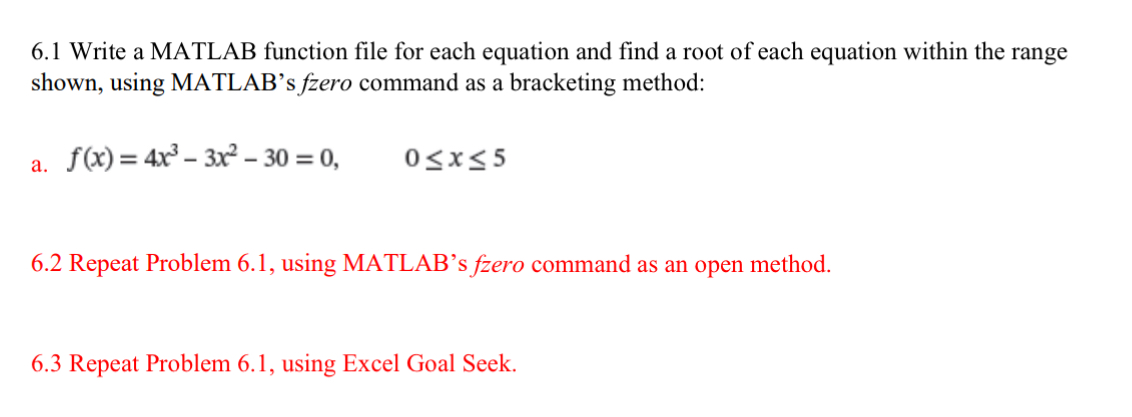 6 . 1 Write a MATLAB function file for each