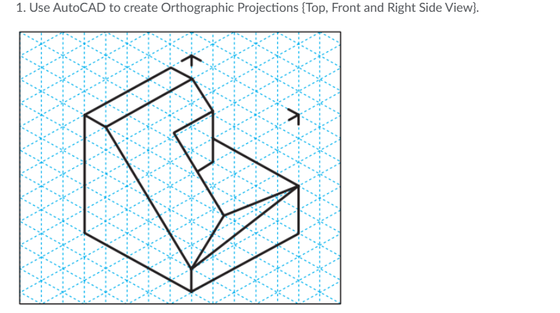 Use AutoCAD to create Orthographic Projections {
