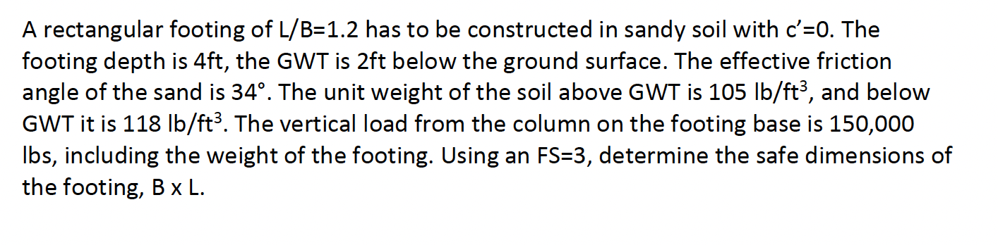 A rectangular footing of L B = 1 . 2 has to be