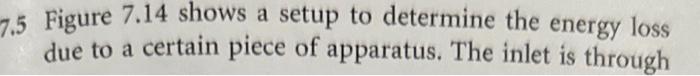 Figure 7 . 1 4 shows a setup to determine the