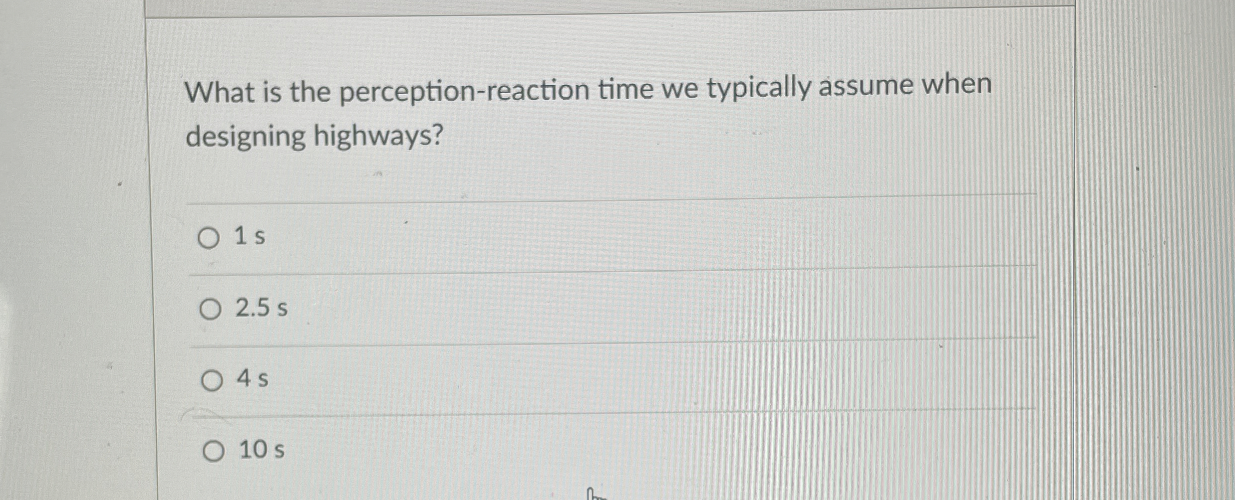 What is the perception - reaction time we