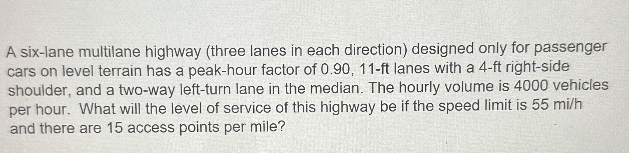 A six - lane multilane highway ( three lanes in