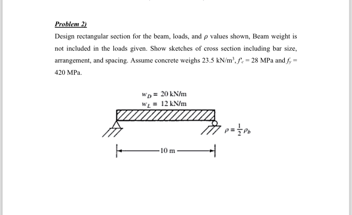 Problem 2 ) Design rectangular section for the