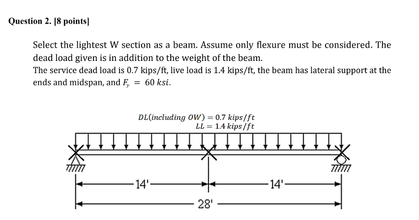 Question 2 . [ 8 points ] Select the lightest W