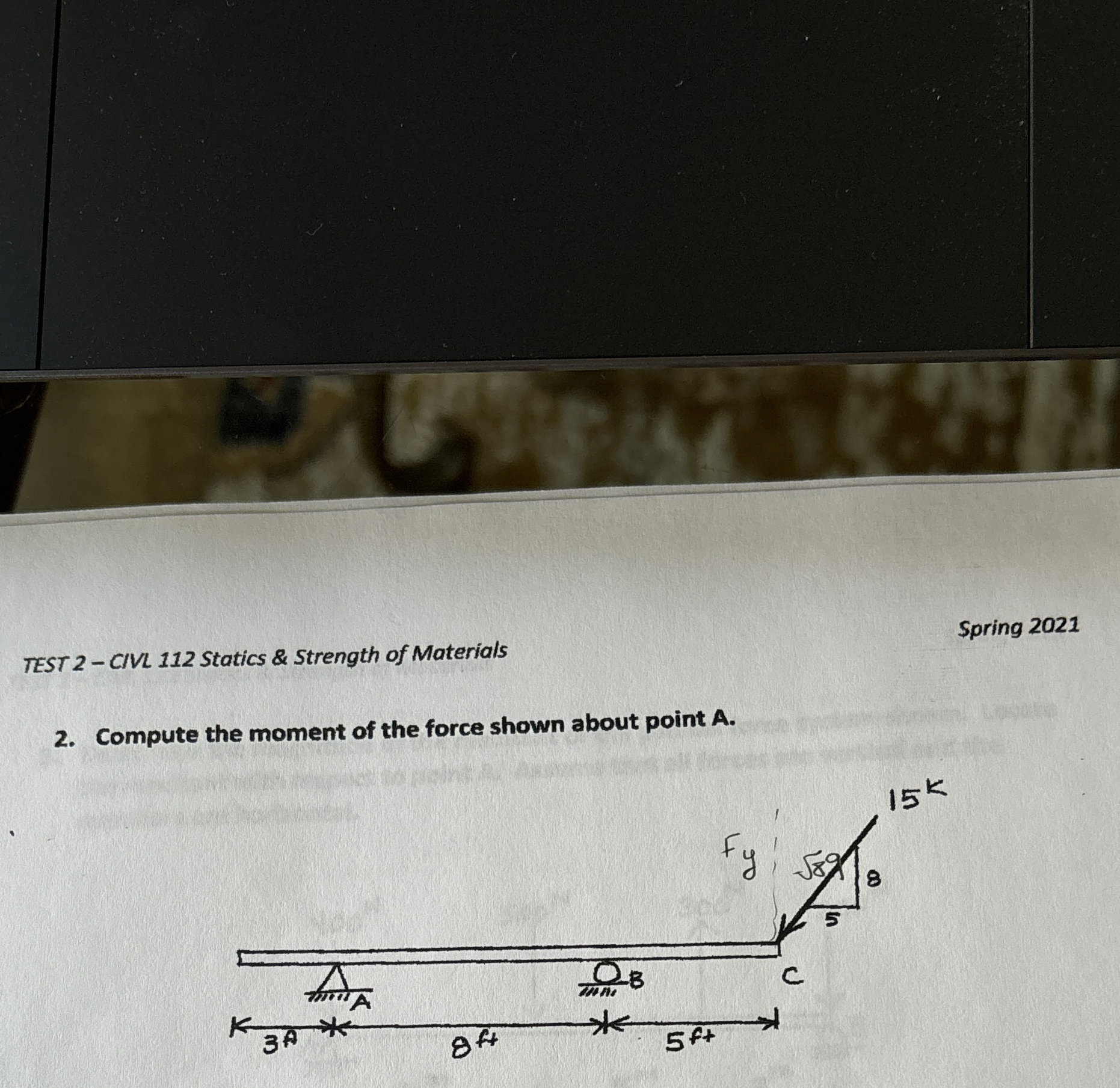 TEST 2 - CIVL 1 1 2 Statics & Strength of