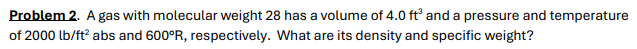 Problem 2 . A gas with molecular weight 2 8 has a