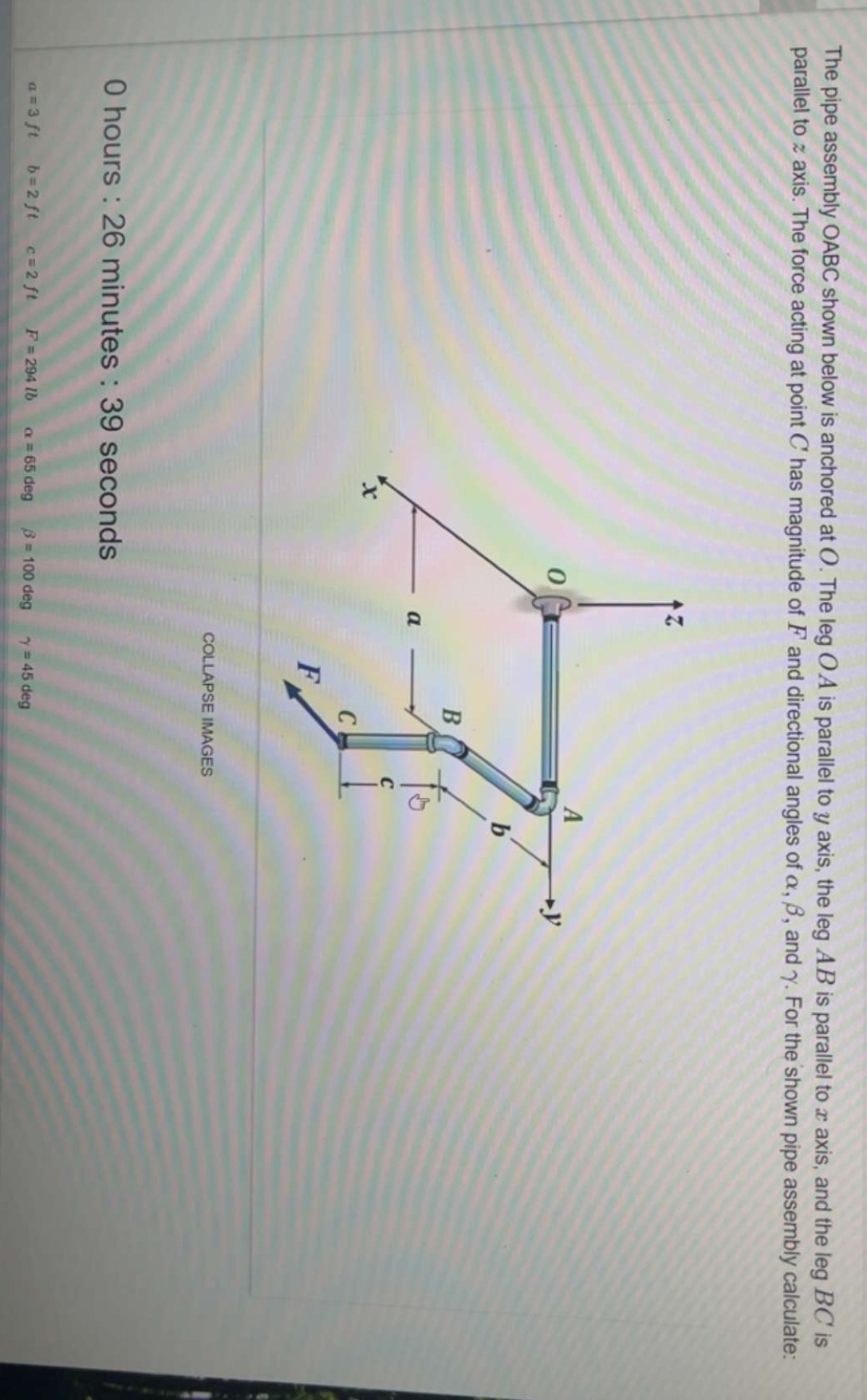 The pipe assembly OABC shown below is anchored at