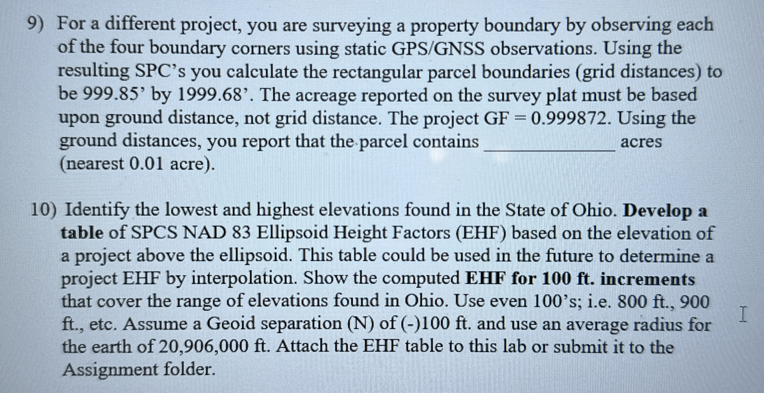 For a different project, you are surveying a