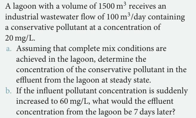 A lagoon with a volume of 1 5 0 0 m 3 receives an