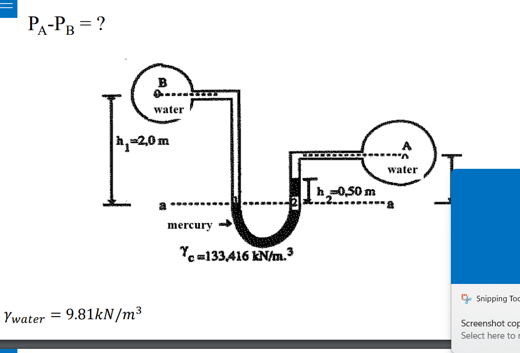 P A - P B = ? w a t e r = 9 . 8 1 k N m 3