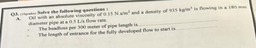 Q 3 . ( 1 0 entes ) Solve the following