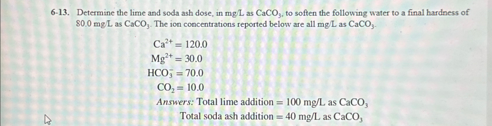 6 - 1 3 . Determine the lime and soda ash dose,