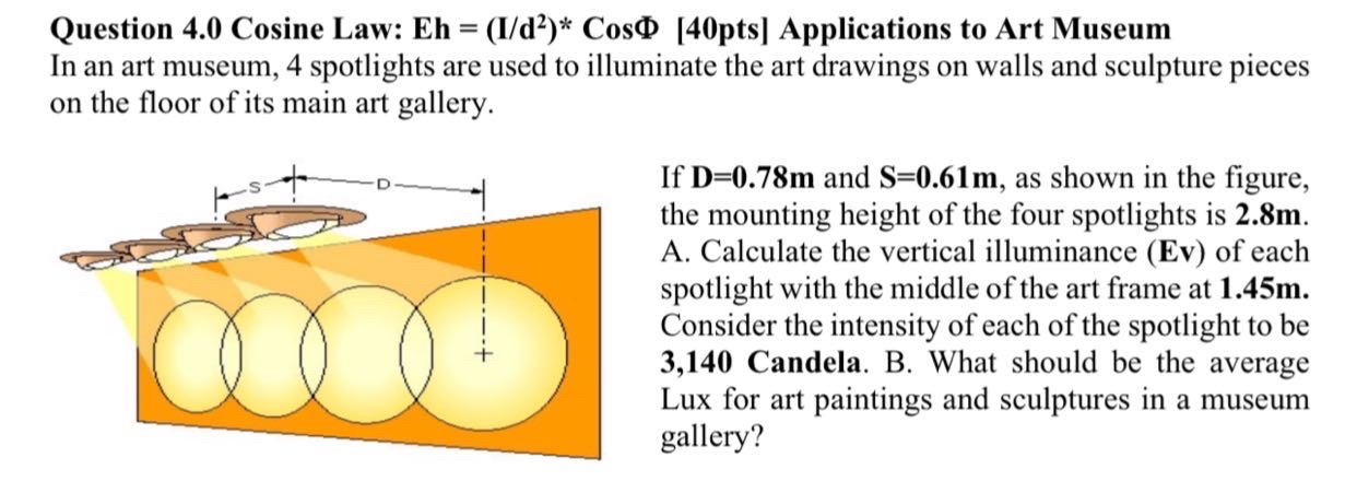 Question 4 . 0 Cosine Law: Eh = ( I d 2 ) * * Cos