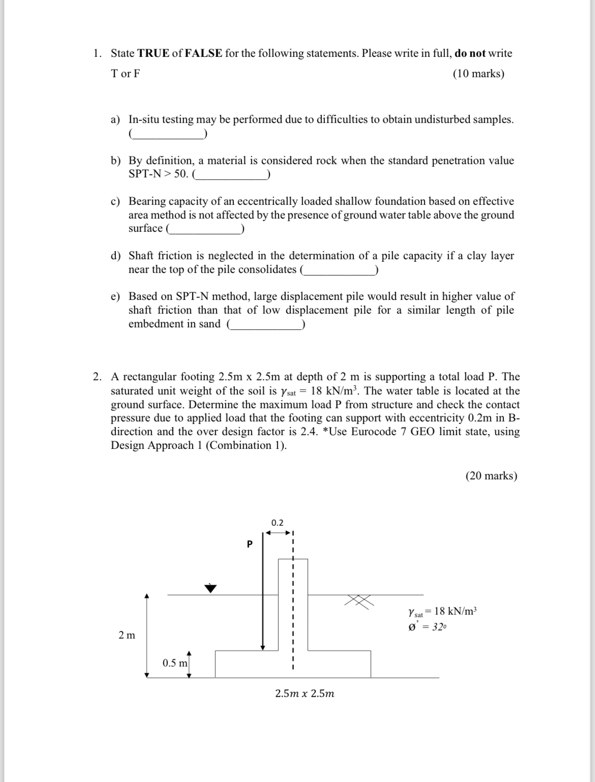 State TRUE of FALSE for the following statements.