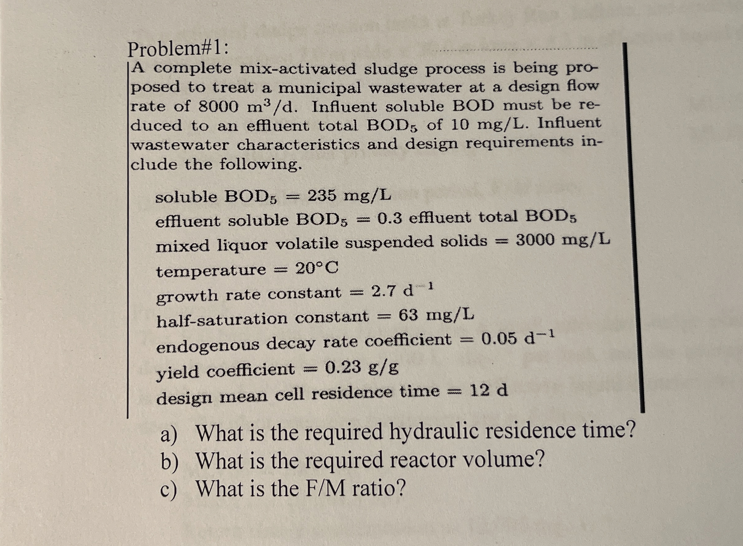 Problem# 1 : A complete mix - activated sludge