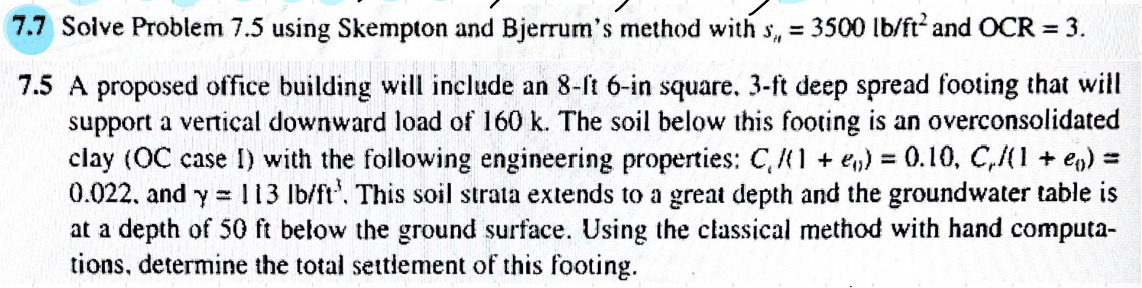 7 . 7 Soive Problem 7 . 5 using Skempton and