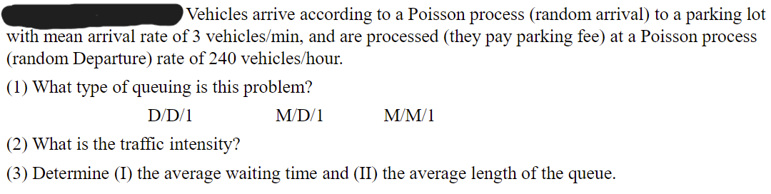 Vehicles arrive according to a Poisson process (