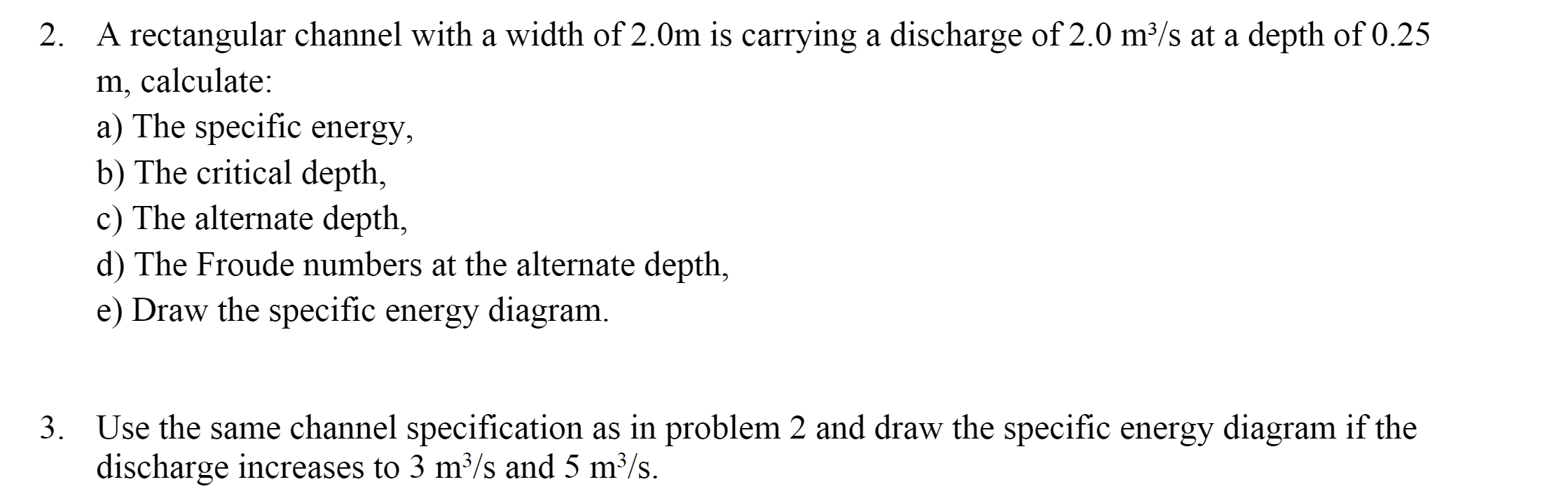 Use the same channel specification as in problem
