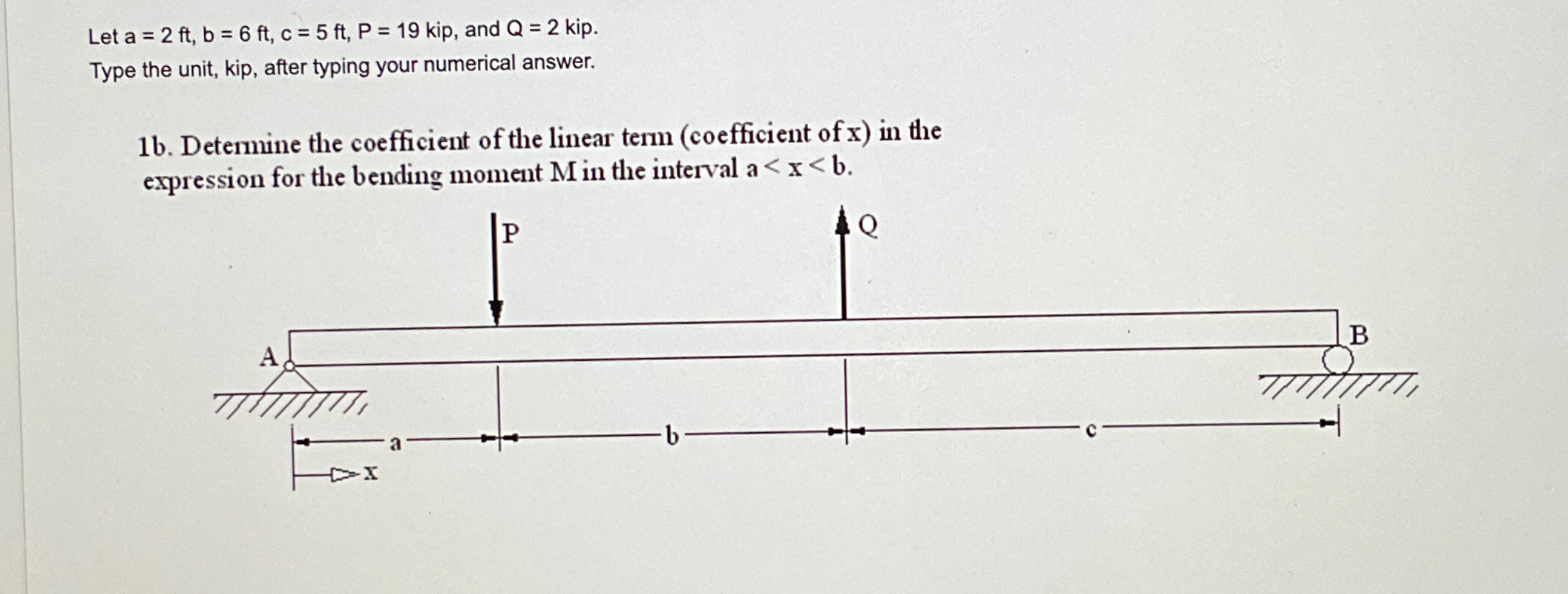 Let a = 2 f t , b = 6 f t , c = 5 f t , P = 1 9
