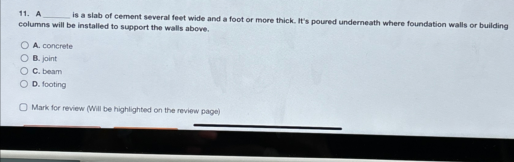 A is a slab of cement several feet wide and a