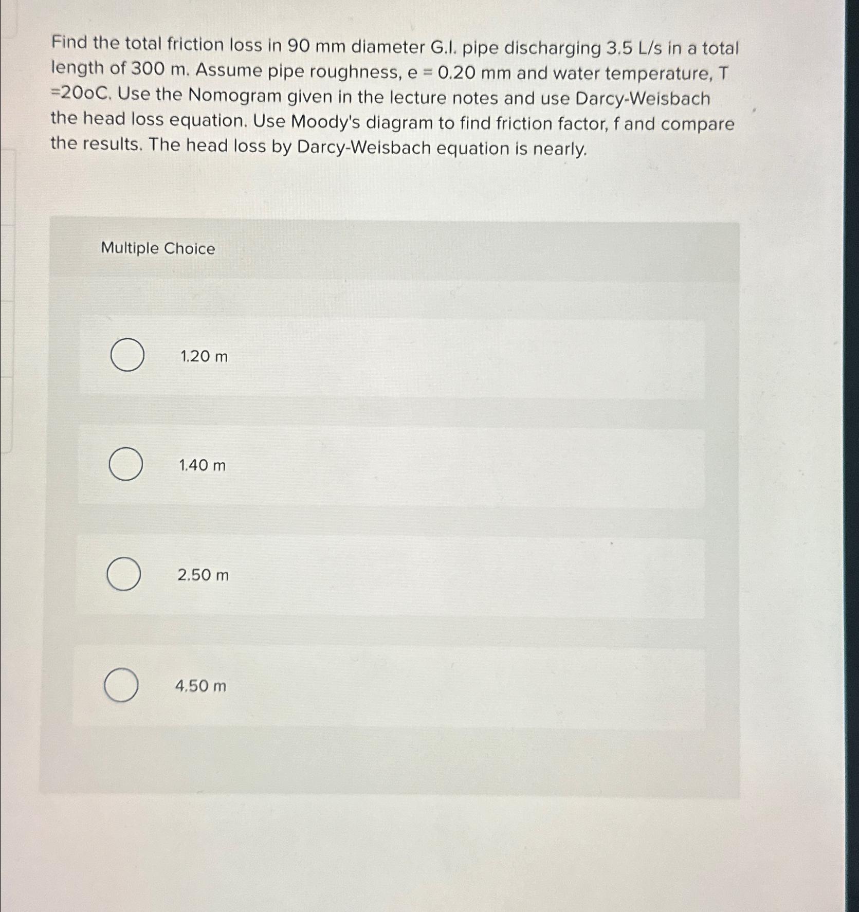 Find the total friction loss in 9 0 m m diameter
