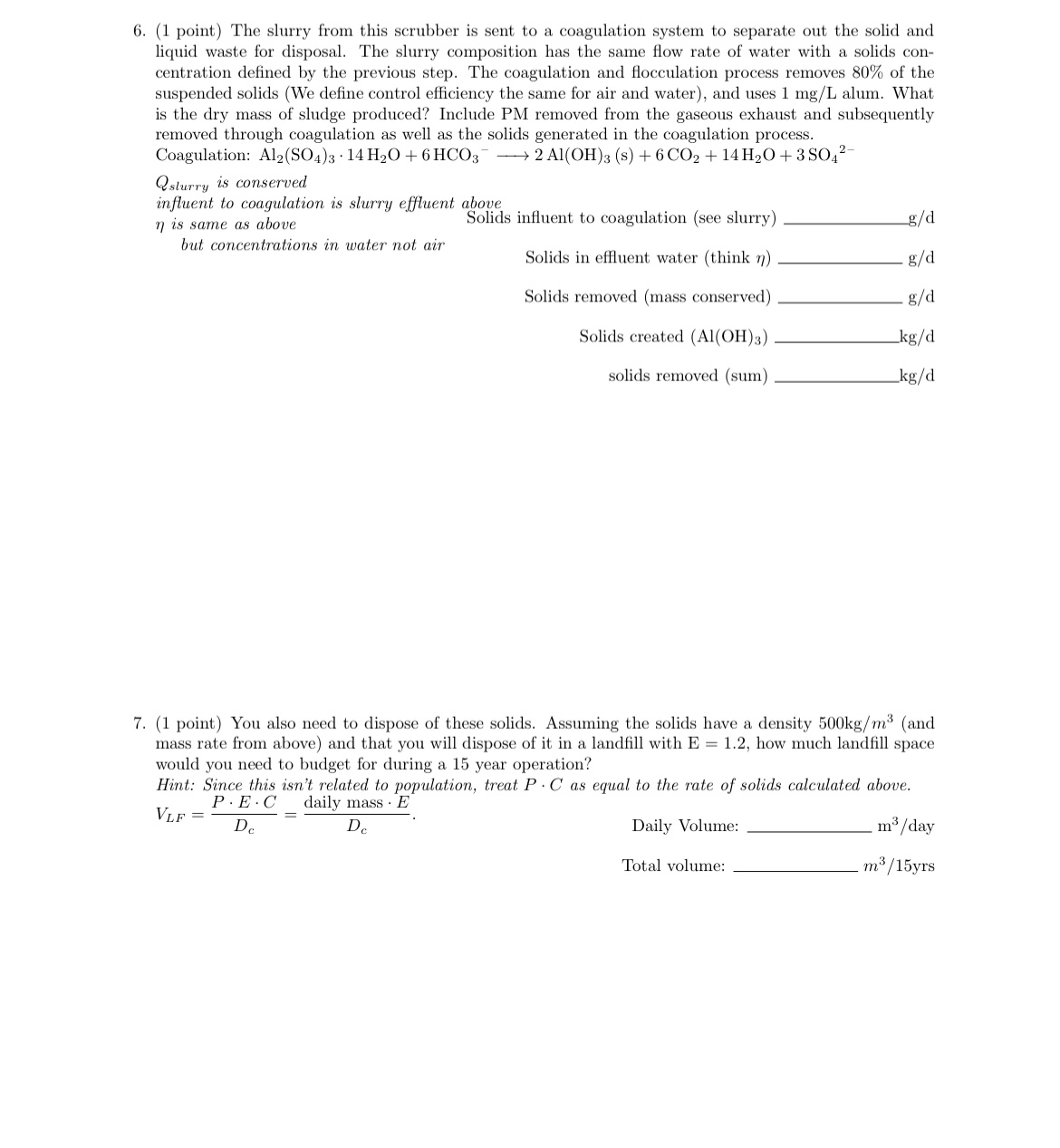 ( 1 point ) The slurry from this scrubber is sent