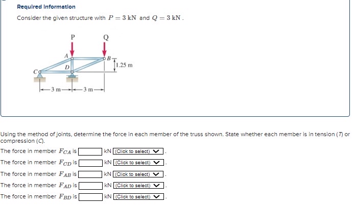 Required Information Consider the given structure