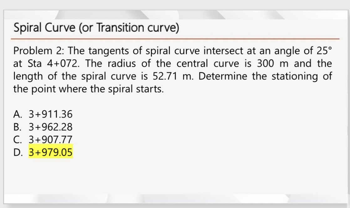 Spiral Curve ( or Transition curve ) Problem 2 :