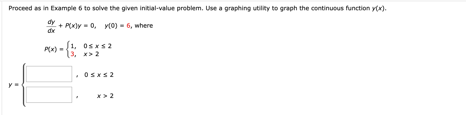Proceed as in Example 6 to solve the given