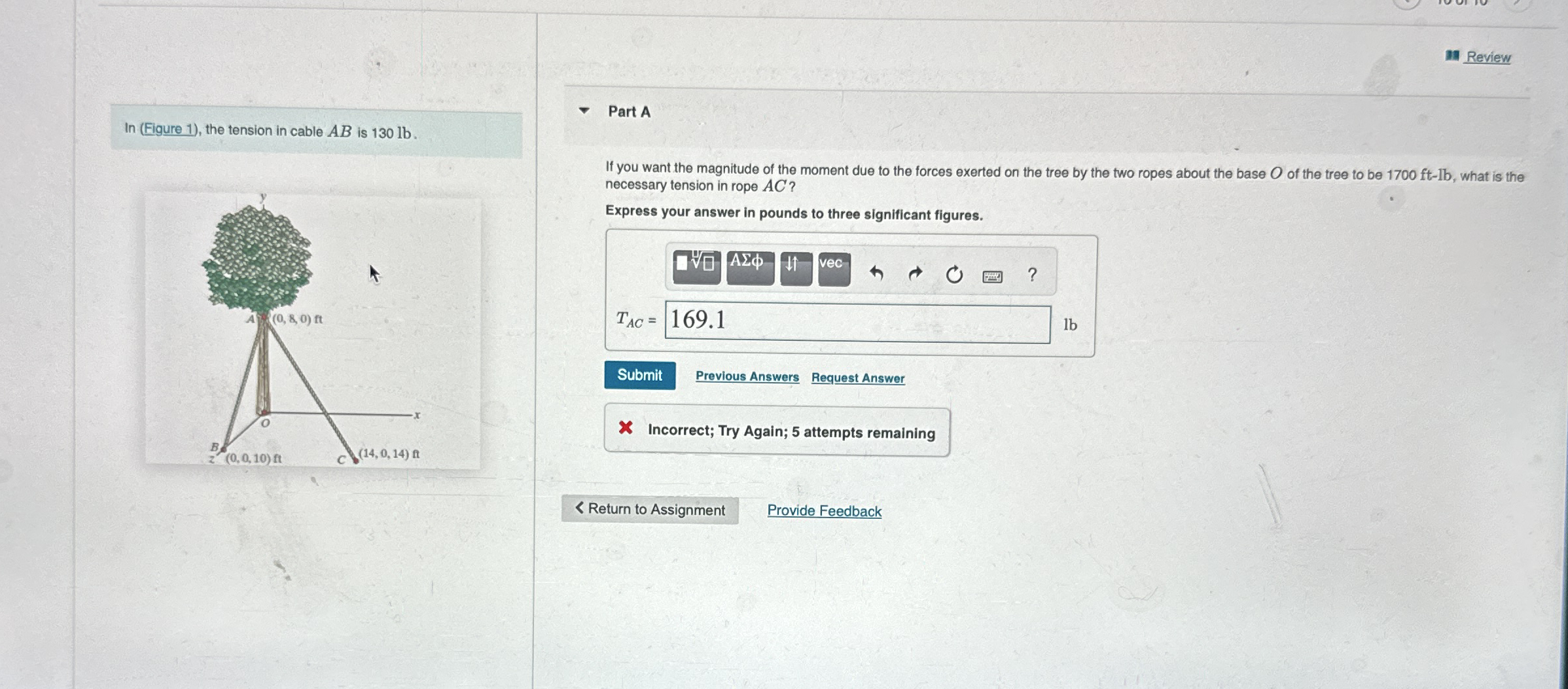 In ( Figure 1 ) , the tension in cable A B is 1 3