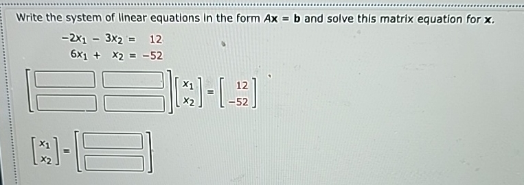 Write the system of linear equations in the form