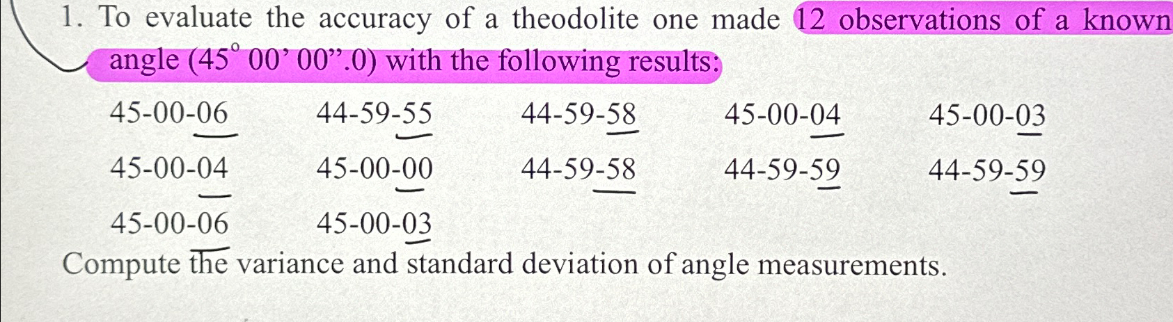 To evaluate the accuracy of a theodolite one made