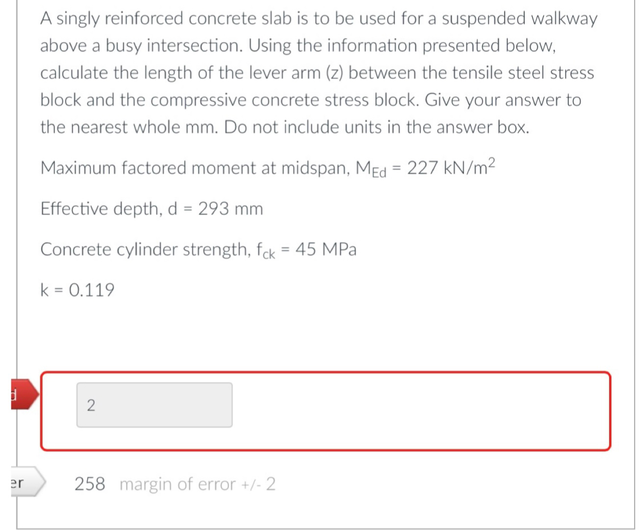 A singly reinforced concrete slab is to be used