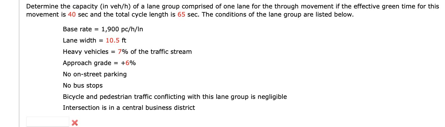 Determine the capacity ( in veh / h ) of a lane