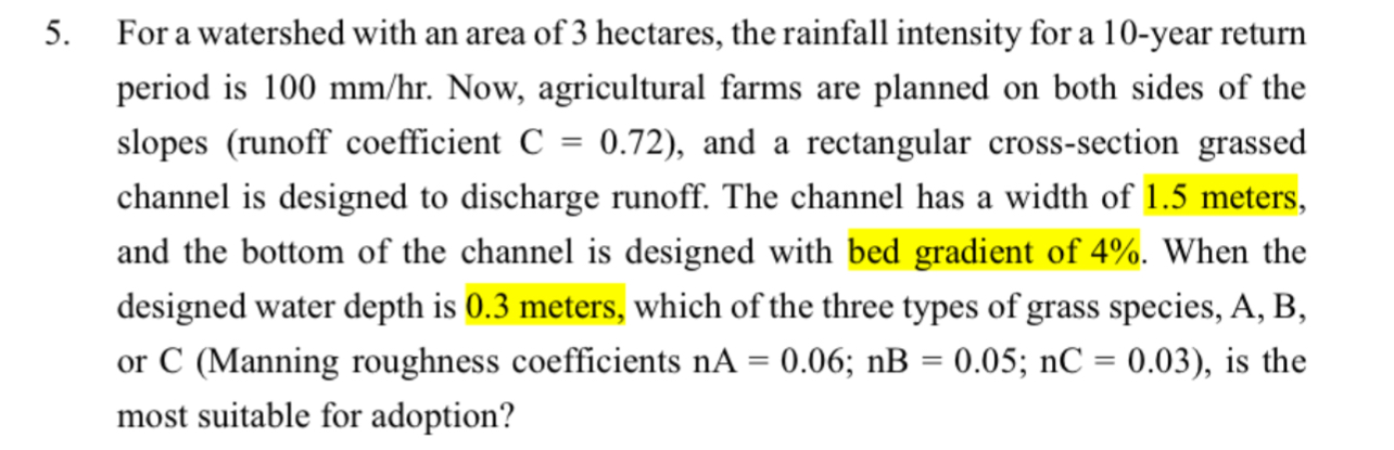 For a watershed with an area of 3 hectares, the