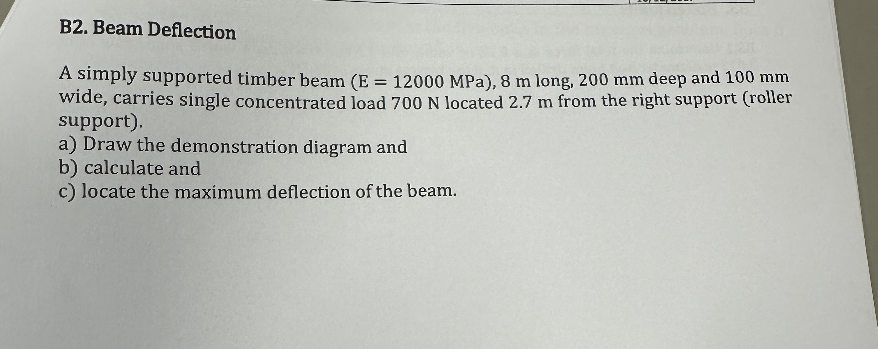 B 2 . Beam Deflection A simply supported timber