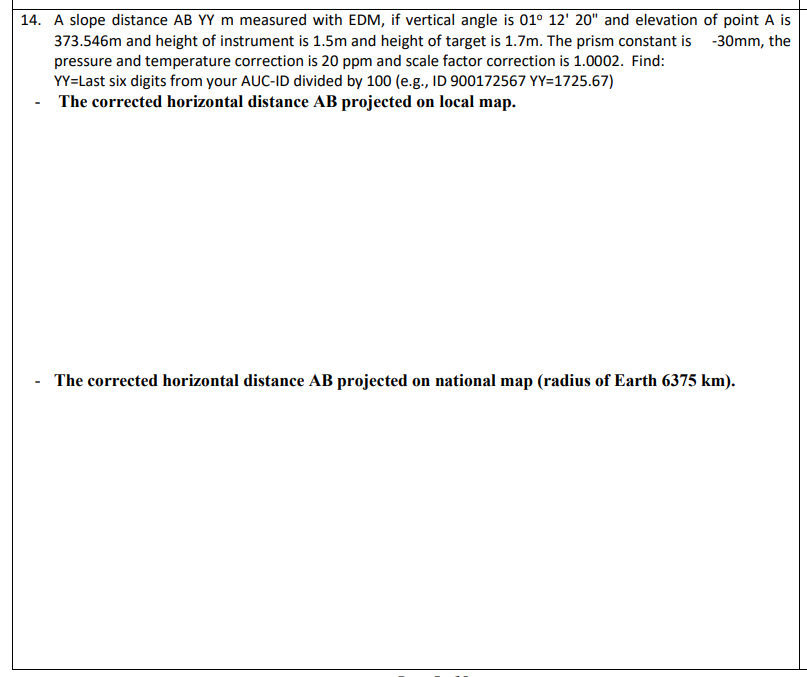 A slope distance ABYYm measured with EDM, if