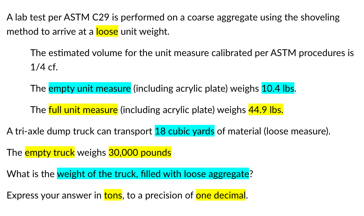A lab test per ASTM C 2 9 is performed on a