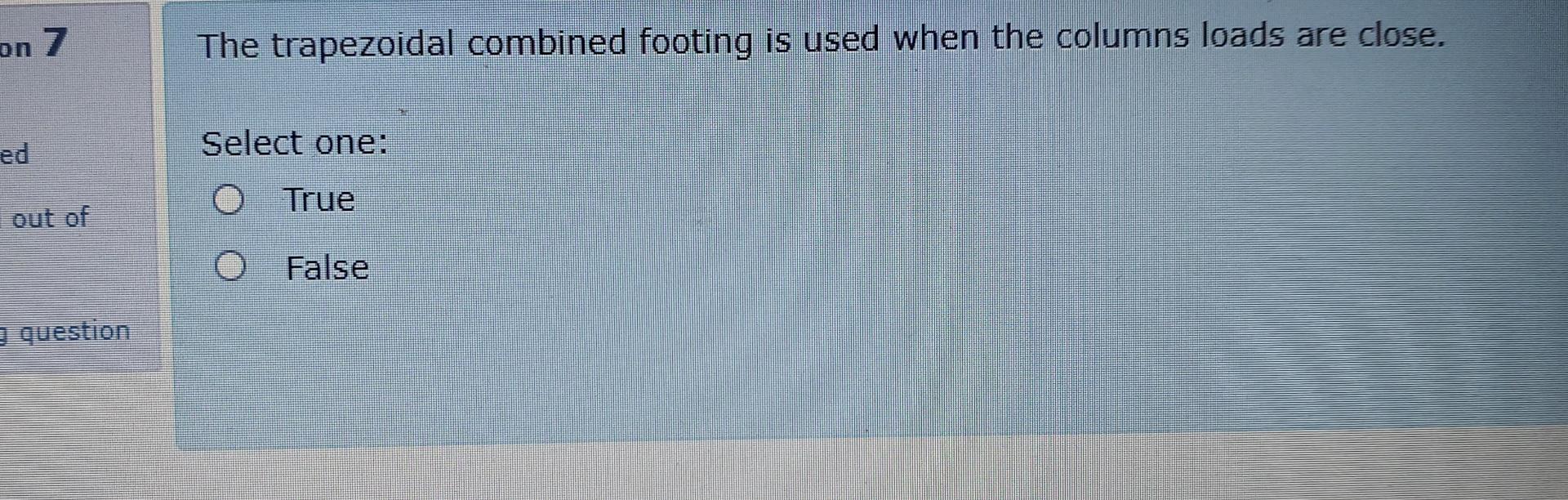 The trapezoidal combined footing is used when the