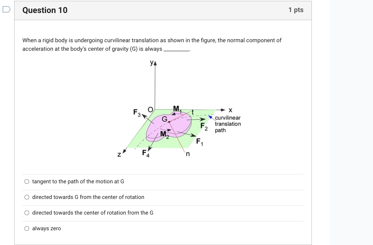 Question 1 0 When a rigid body is undergoing