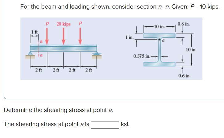 For the beam and loading shown, consider section
