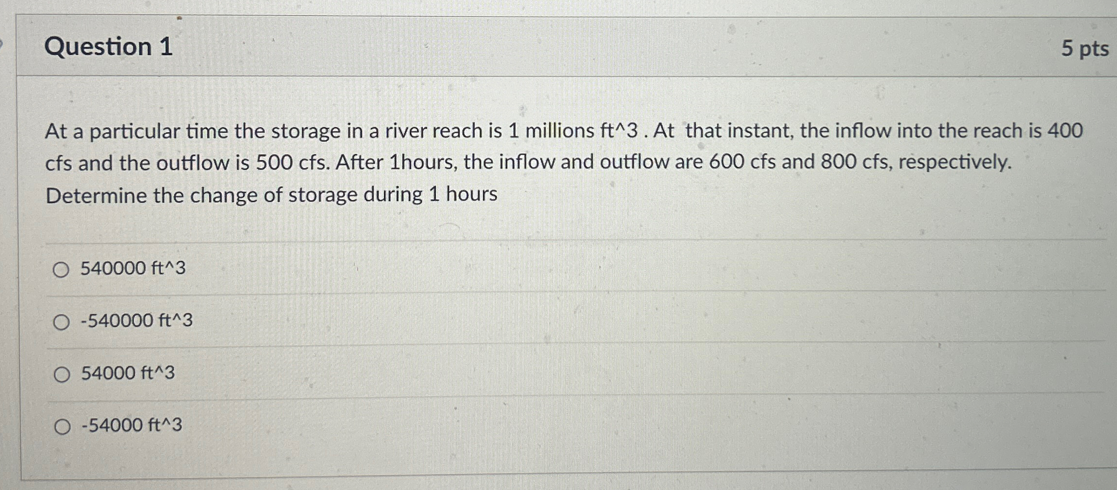 Question 1 5 pts At a particular time the storage