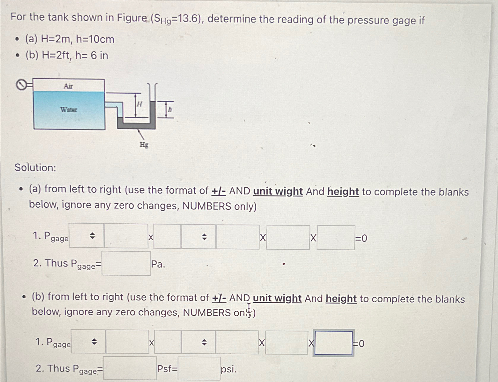 For the tank shown in Figure ) = ( 1 3 . 6 ,