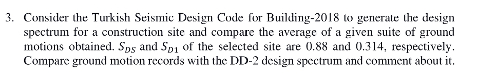 Consider the Turkish Seismic Design Code for