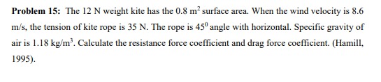 Problem 1 5 : The 1 2 N weight kite has the 0 . 8