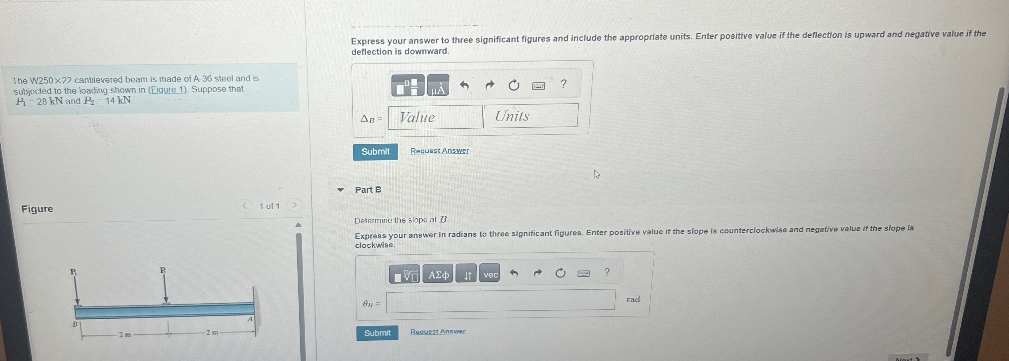 The W 2 5 0 2 2 cantilevered beam is made of A -