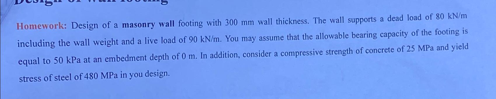 Homework: Design of a masonry wall footing with 3